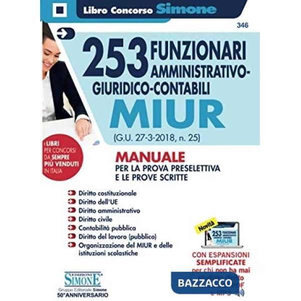 253 funzionari amministrativo-giuridico-contabili MIUR (G.U. 27-3-2018, n. 25). Manuale per la prova preselettiva e le prove scr