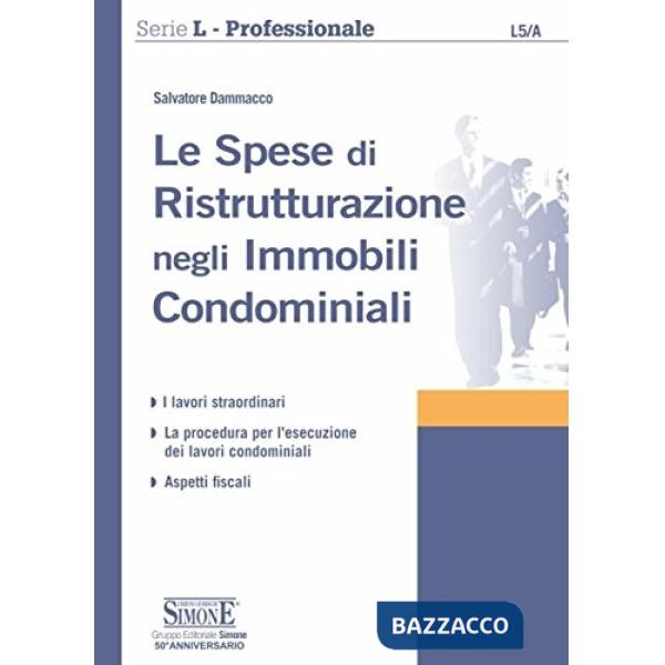 Le spese di ristrutturazione negli immobili condominiali