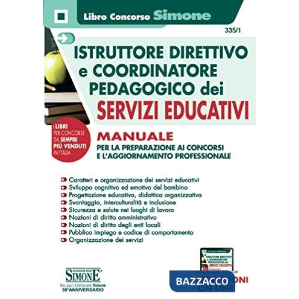 Istruttore direttivo e coordinatore pedagogico dei servizi educativi. Manuale per la preparazione ai concorsi e l'aggiornamento 