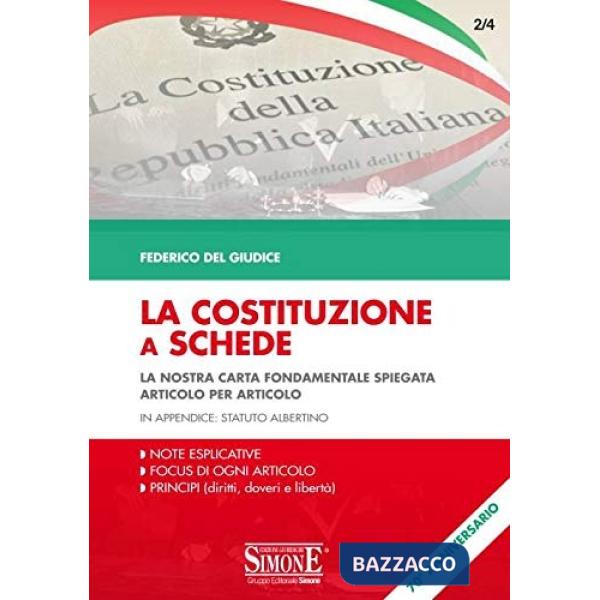 La Costituzione a schede. La nostra Carta fondamentale spiegata Articolo per Articolo