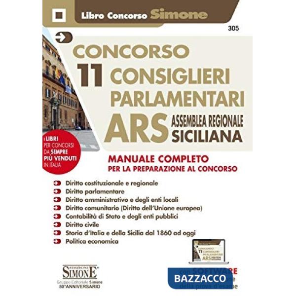 Concorso 11 consiglieri parlamentari ARS Assemblea Regionale Siciliana. Manuale completo per la preparazione al concorso