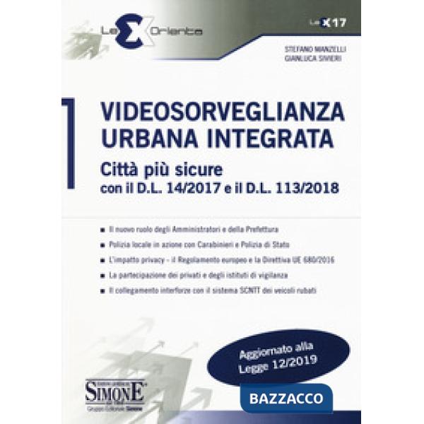 Videosorveglianza urbana integrata. Città più sicure con il D.L. 14/2017 e il D.L. 113/2018