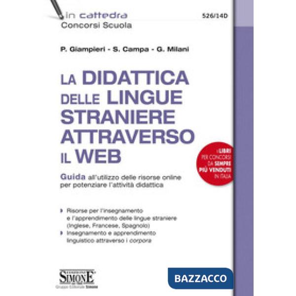 La didattica delle lingue straniere attraverso il web. Guida all'utilizzo delle risorse online per potenziare l'attività didatti