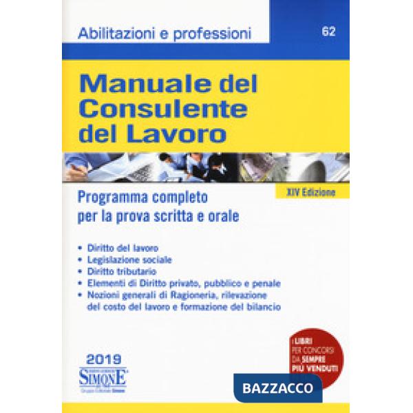Manuale del consulente del lavoro. Programma completo per la prova scritta e orale