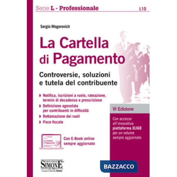 La cartella di pagamento. Controversie, soluzioni e tutela del contribuente