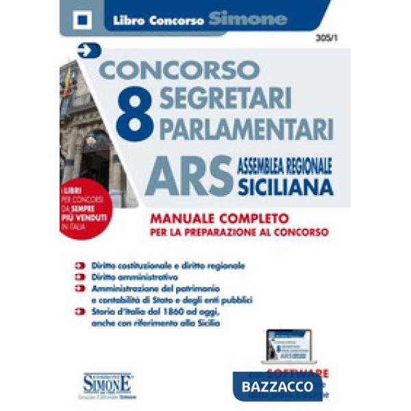 Concorso 8 segretari parlamentari ARS Assemblea Regionale Siciliana. Manuale completo