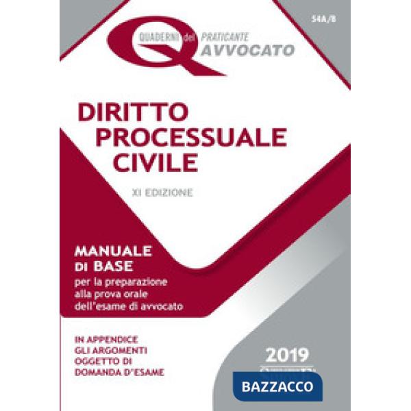 Diritto processuale civile. Manuale di base per la preparazione alla prova orale dell'esame di avvocato