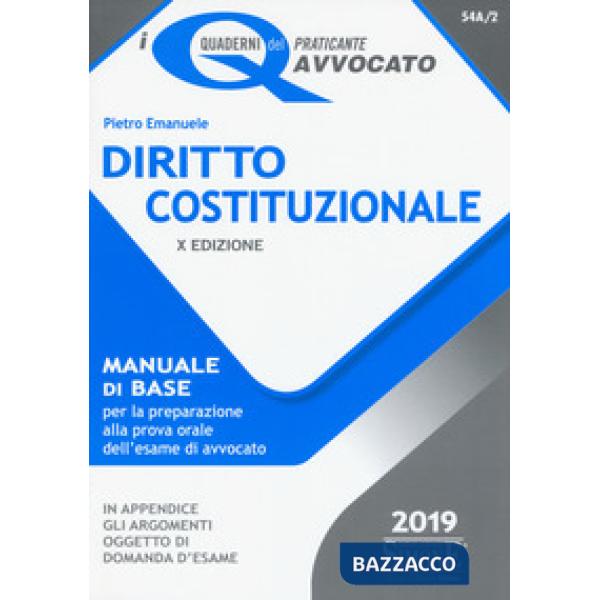 Diritto costituzionale. Manuale di base per la preparazione alla prova orale dell'esame di avvocato