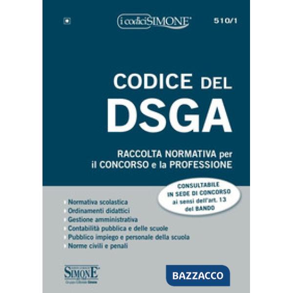 Codice del DSGA. Raccolta normativa per il concorso e la professione