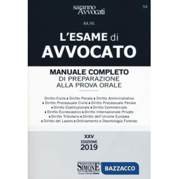 L'esame di avvocato. Manuale completo di preparazione alla prova orale