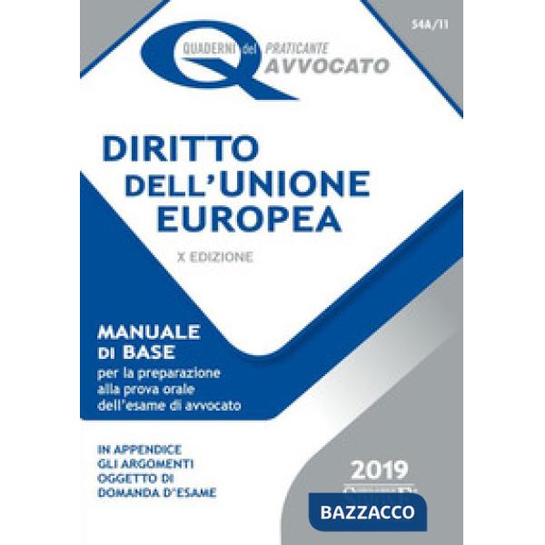 Diritto dell'Unione Europea. Manuale di base per la preparazione alla prova orale dell'esame di avvocato