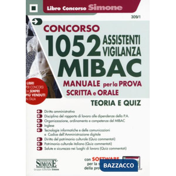 Concorso 1052 assistenti vigilanza MIBAC. Manuale per la prova scritta e orale. Teoria e quiz