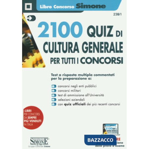 2100 quiz di cultura generale per tutti i concorsi