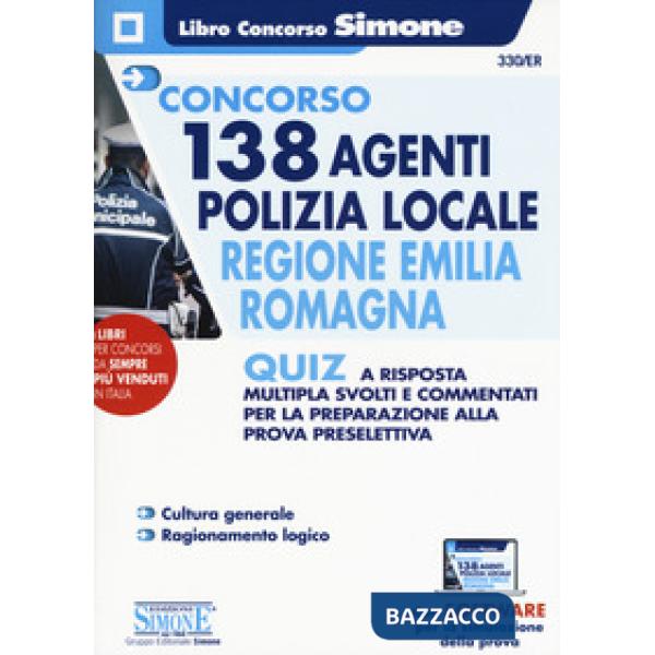 Concorso 138 agenti polizia locale regione Emilia Romagna. Quiz a risposta multipla svolti e commentati per la preparazione alla
