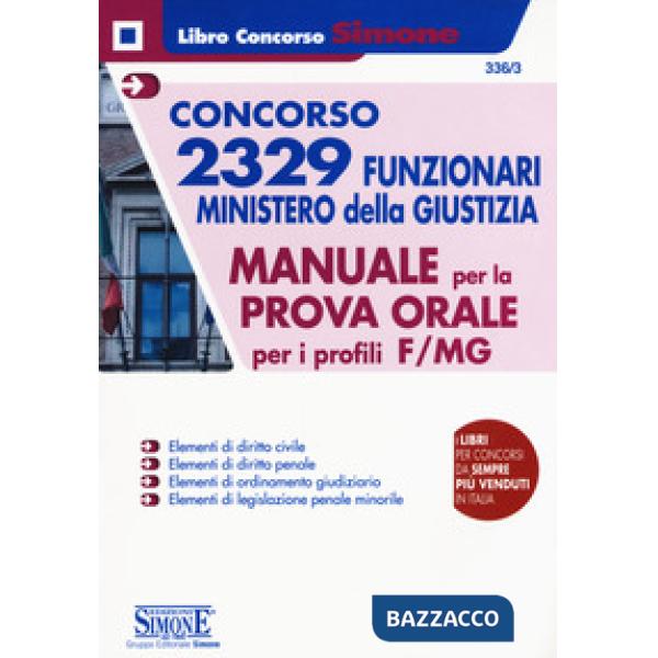 Concorso 2329 funzionari Ministero della Giustizia. Manuale per la prova orale per i profili F/MG