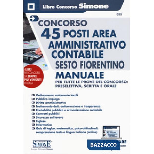 Concorso 45 posti area amministrativo contabile Sesto Fiorentino. Manuale per tutte le prove del concorso: preselettiva, scritta