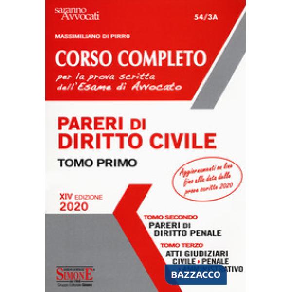 Corso completo per la prova scritta dell'esame di avvocato: Pareri di diritto civile-Pareri di diritto penale-Atti giudiziari: c
