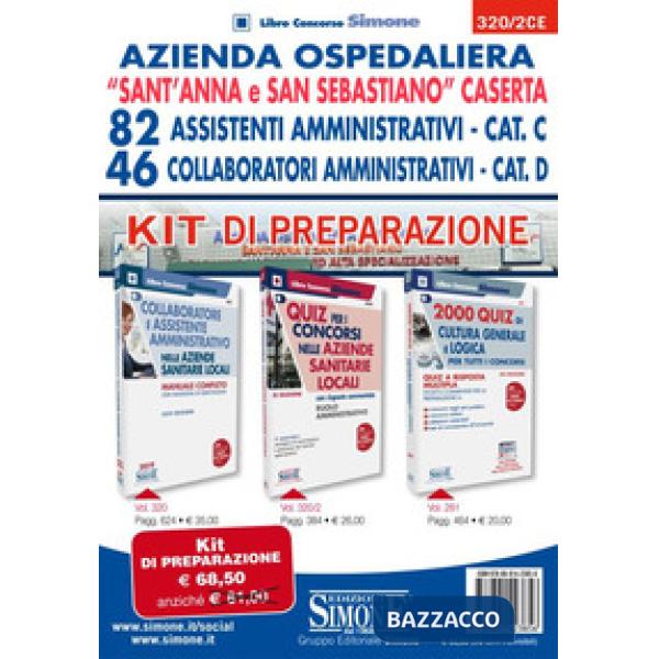 Azienda Ospedaliera "Sant'Anna e San Sebastiano" Caserta. 82 Assistenti Amministrativi Cat. C, 46 Collaboratori Amministrativi C