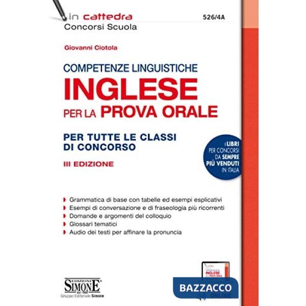 COMPETENZE LINGUISTICHE. INGLESE PER LA PROVA ORALE. PER TUTTE LE CLASSI DI CONCORSO. CON ESPANSIONE ONLINE
