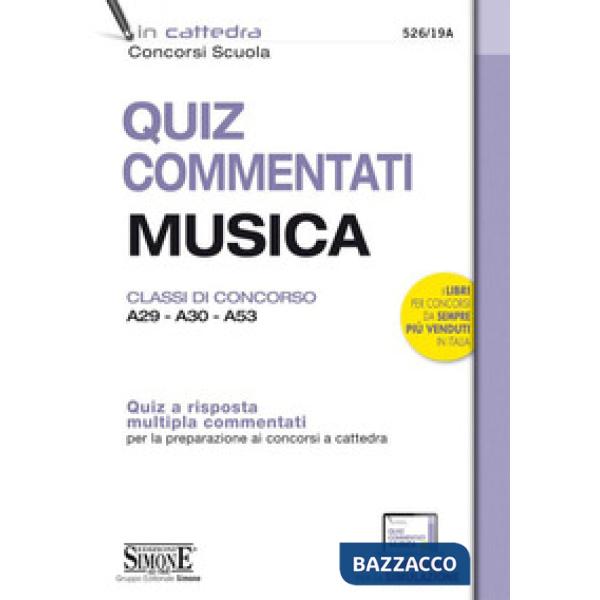 Quiz commentati musica. Classi di concorso A29 - A30 - A53. Quiz a risposta multipla commentati per la preparazione ai concorsi 