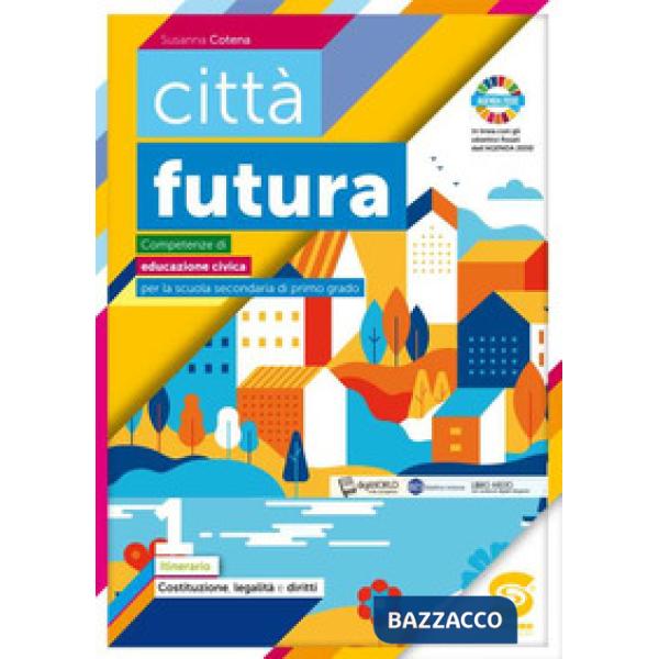 CITTA' FUTURA. COMPETENZE DI EDUCAIZONE CIVICA