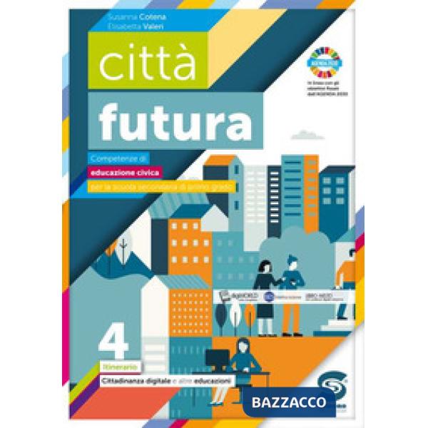 CITTA' FUTURA - ITINERARIO 4 CITTADINANZA DIGITALE
