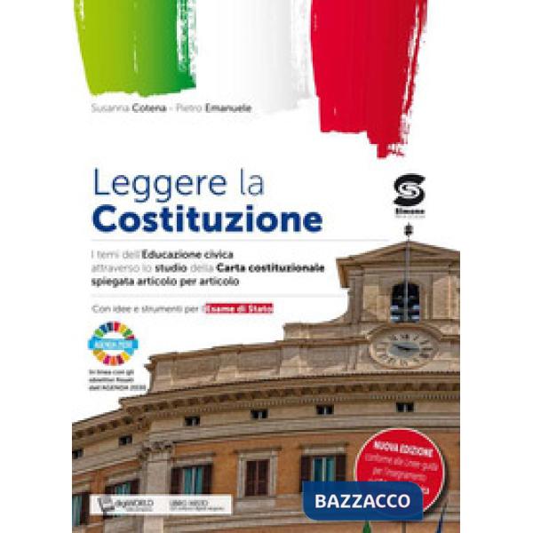 NUOVO LEGGERE LA COSTITUZIONE TEMI DI EDUCAZIONE CIVICA