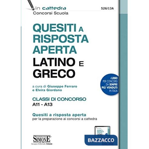 Quesiti a risposta aperta. Latino e greco. Classi di concorso A11 - A13