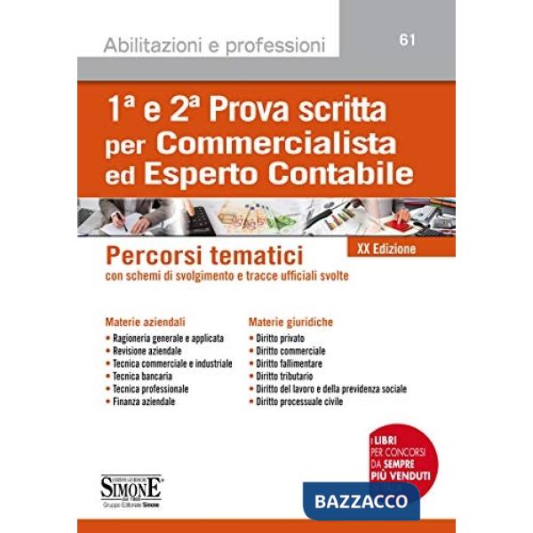 1ª e 2ª prova scritta per commercialista ed esperto contabile. Percorsi tematici con schemi di svolgimento e tracce ufficiali sv
