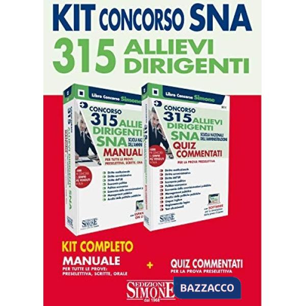 Concorso 315 allievi dirigenti SNA 2020 (Scuola Nazionale dell'Amministrazione). Kit Completo. Manuale per tutte le prove. Quiz 