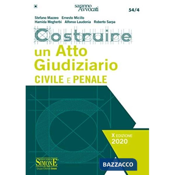Costruire un atto giudiziario civile e penale