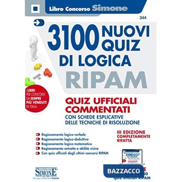 3100 nuovi quiz di logica RIPAM. Quiz ufficiali commentati con schede esplicative delle tecniche di risoluzione