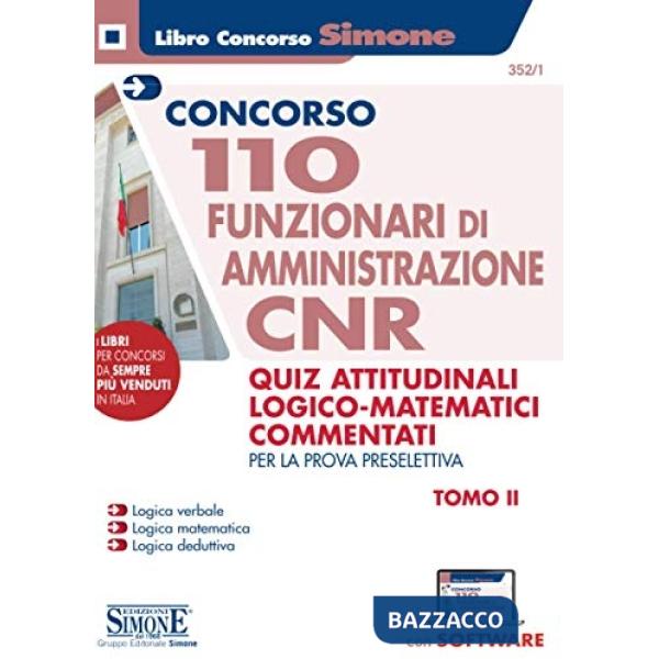 Concorso CNR. 110 funzionari di amministrazione. Quiz attitudinali logico matematici commentati. Per la prova preselettiva