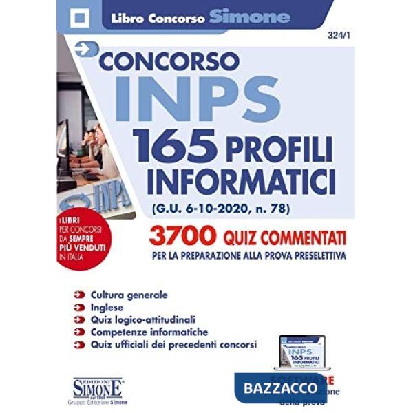 Concorso INPS 165 profili informatici. 3700 quiz commentati per la preparazione alla prova preselettiva