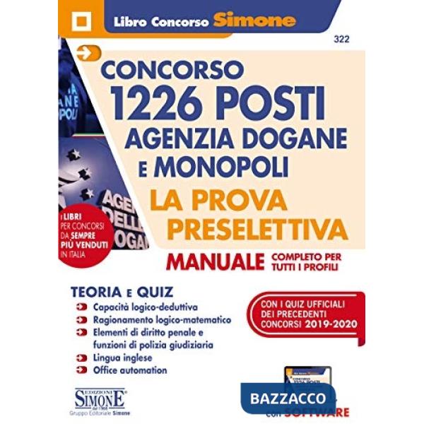 Concorso 1226 posti Agenzia Dogane e Monopoli. La prova preselettiva. Manuale completo per tutti i profili