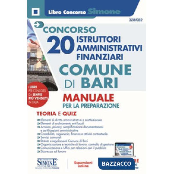 Concorso 20 istruttori amministrativi finanziari Comune di Bari. Manuale per la preparazione. Teoria e quiz