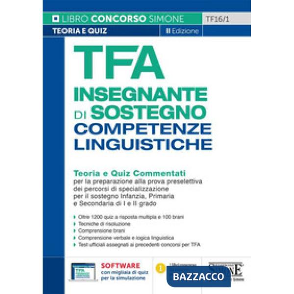 TFA insegnante di Sostegno. Competenze linguistiche. Teoria e quiz commentati per la preparazione alla prova preselettiva dei pe