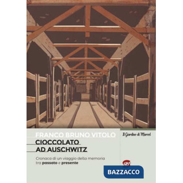 CIOCCOLATO AD AUSCHIWITZ