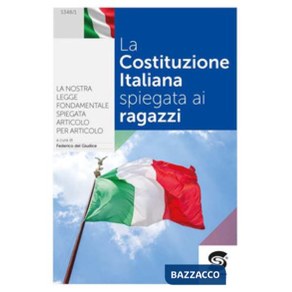 LA COSTITUZIONE ITALIANA SPIEGATA AI RAGAZZI