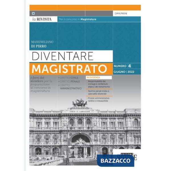 Diventare magistrato. La rivista per il concorso in magistratura. I ferri del mestiere per la preparazione al concorso in magist
