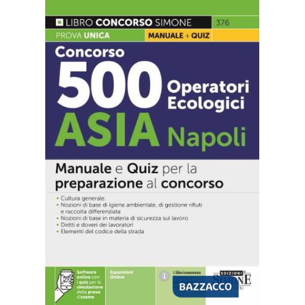 Concorso 500 operatori ecologici ASIA Napoli. Manuale e quiz per la preparazione al concorso