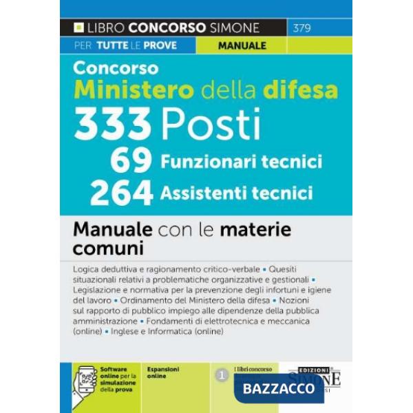 Concorso Ministero della difesa. 333 posti, 69 funzionari tecnici, 264 assistenti tecnici. Manuale con le materie comuni