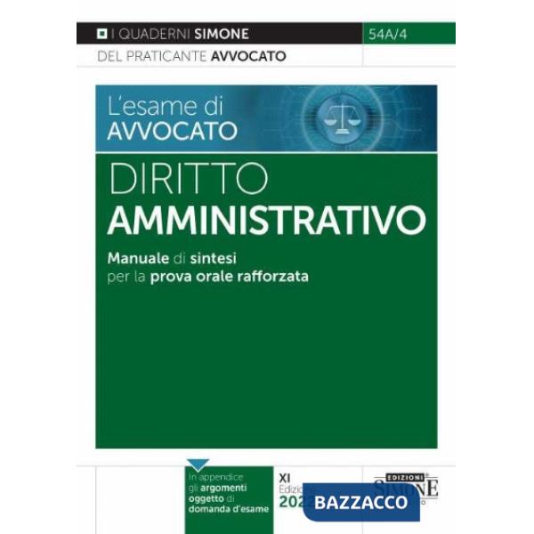 L'esame di avvocato. Diritto amministrativo. Manuale di sintesi per la prova orale rafforzata