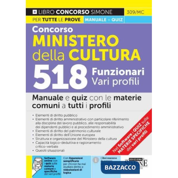 Concorso Ministero della Cultura. 518 funzionari vari profili. Manuale e quiz con le materie comuni a tutti i profili