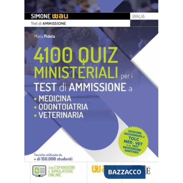 4100 quiz ministeriali per i test di ammissione a Medicina, Odontoiatria e Veterinaria
