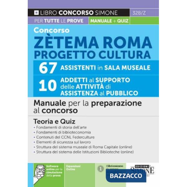 Concorso Zetema Roma progetto cultura. 67 assistenti in sala museale. 10 addetti al supporto delle attività di assistenza al pub