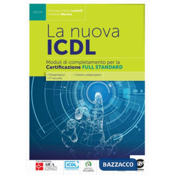 NUOVA ICDL (LA) CERTIFICAZIONE FULL STANDARD