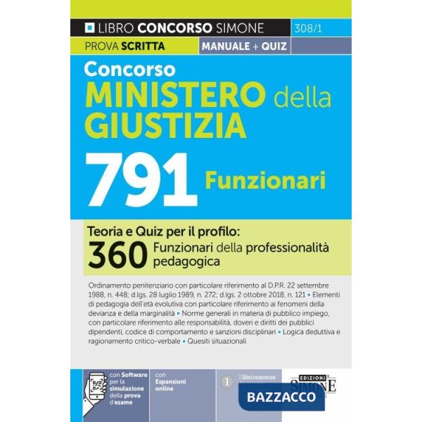 Concorso Ministero della Giustizia 791 posti. Teoria e quiz per il profilo: 360 Funzionari della professionalità pedagogica