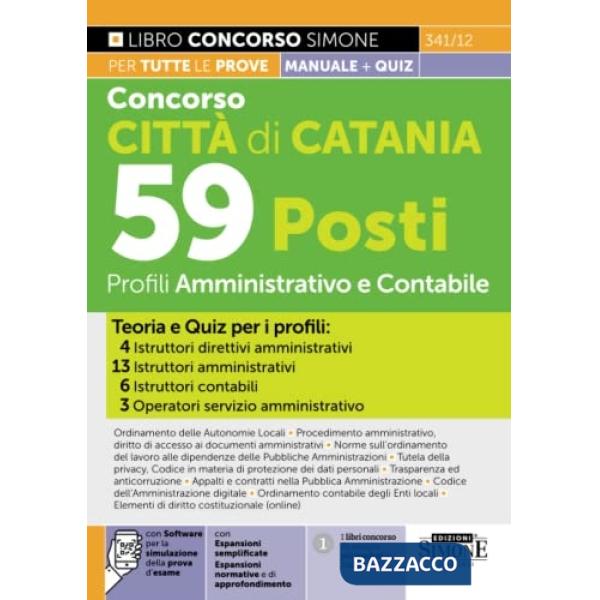 Concorsi Città di Catania 59 posti profili amministrativo, contabile. Teoria e quiz