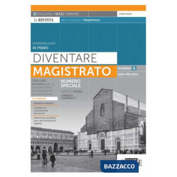 Diventare magistrato. La rivista per il concorso in magistratura. I ferri del mestiere per la preparazione al concorso in magist
